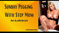 Stepmom Penetrates A Tight Asshole - Pegging Audiobook